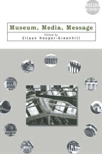 Cover for Eilean Hooper-greenhill · Museum, Media, Message - Museum Meanings (Paperback Book) [New edition] (1998)