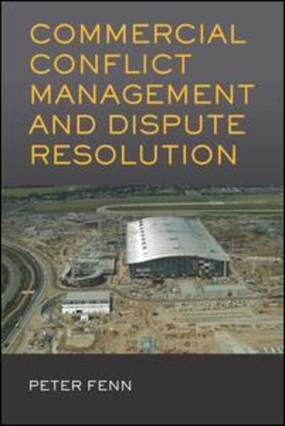 Peter Fenn · Commercial Conflict Management and Dispute Resolution (Paperback Bog) (2011)
