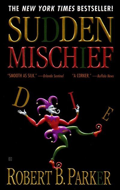 Cover for Robert B. Parker · Sudden Mischief (Spenser) (Buch) (1999)