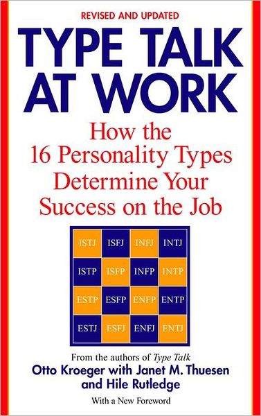 Cover for Otto Kroeger · Type Talk at Work (Revised): How the 16 Personality Types Determine Your Success on the Job (Paperback Book) [Revised edition] (2002)