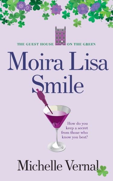 Cover for Michelle Vernal · Moira Lisa Smile, Book 2 The Guesthouse on the Green (Paperback Book) (2019)