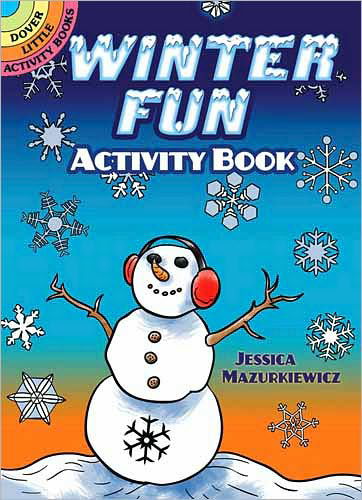 Winter Fun Activity Book - Little Activity Books - Jessica Mazurkiewicz - Libros - Dover Publications Inc. - 9780486475288 - 28 de enero de 2011