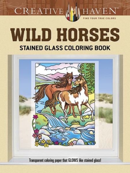 Cover for Marty Noble · Creative Haven Wild Horses Stained Glass Coloring Book - Creative Haven Coloring Books (Paperback Book) (2014)