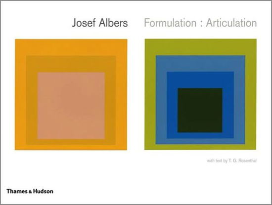 Cover for Josef Albers · Josef Albers: Formulation : Articulation (Inbunden Bok) (2006)