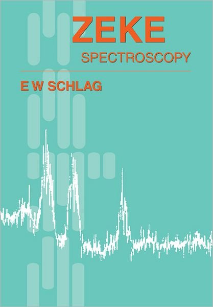 Cover for Schlag, E. W. (Technische Universitat Munchen) · ZEKE Spectroscopy (Gebundenes Buch) (1998)