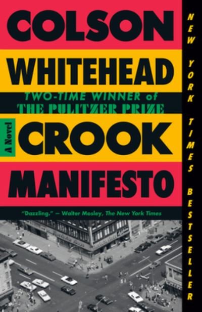 Crook Manifesto - Colson Whitehead - Bücher -  - 9780525567288 - 4. Juni 2024