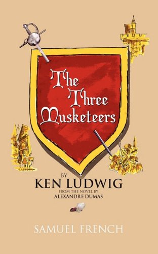 Cover for Ken Ludwig · The Three Musketeers (Paperback Book) (2010)