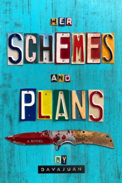 Her Schemes and Plans - Davajuan - Livres - Amazon Digital Services LLC - KDP Print  - 9780578264288 - 21 mars 2022