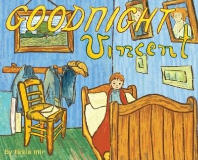 Cover for Tesla Mir · Goodnight Vincent: An Artist's Parody (Gebundenes Buch) (2021)