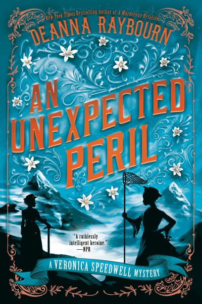 Cover for Deanna Raybourn · An Unexpected Peril: A Veronica Speedwell Mystery #6 (Taschenbuch) (2022)