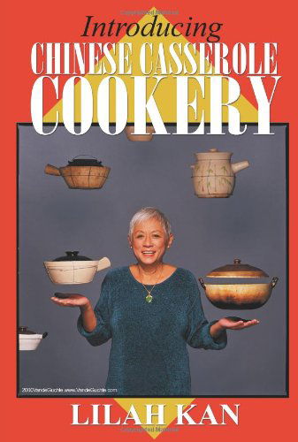 Lilah Kan · Introducing Chinese Casserole Cookery (Pocketbok) (2000)