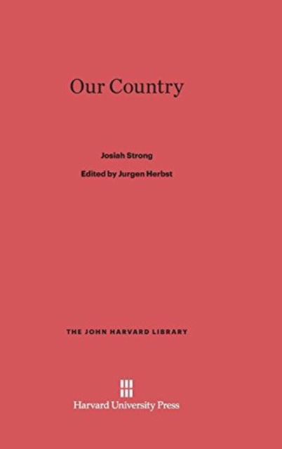 Cover for Josiah Strong · Our Country (Hardcover Book) (1963)