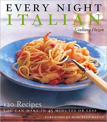Every Night Italian: Every Night Italian - Giuliano Hazan - Kirjat - Simon & Schuster - 9780684800288 - maanantai 21. elokuuta 2000