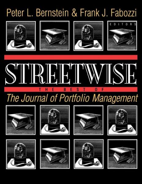 Streetwise: The Best of The Journal of Portfolio Management - R D Arnott - Books - Princeton University Press - 9780691011288 - February 8, 1998