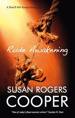 Cover for Susan Rogers Cooper · Rude Awakening (Sheriff Milt Kovak Mysteries (Hardcover)) (Hardcover Book) [Large Type / Large Print edition] (2011)