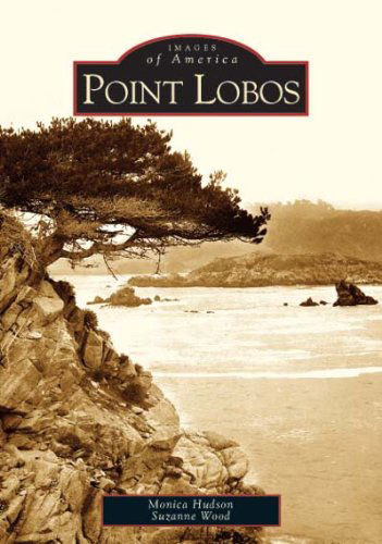 Cover for Suzanne Wood · Point Lobos  (Ca)   (Images of America) (Paperback Book) (2004)