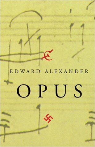 Cover for Edward Alexander · Opus (Hardcover Book) (2000)