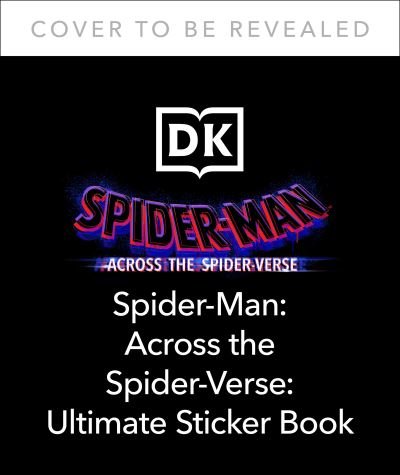 Cover for Dk · Marvel Spider-Man Across the Spider-Verse  Ultimate Sticker Book (Paperback Book) (2023)