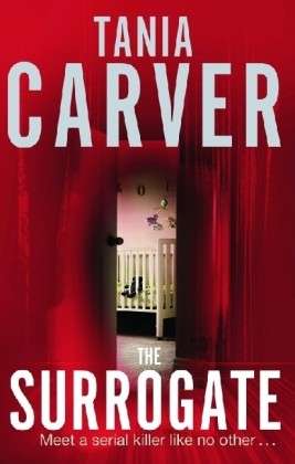 Cover for Tania Carver · The Surrogate (Paperback Book) (2009)