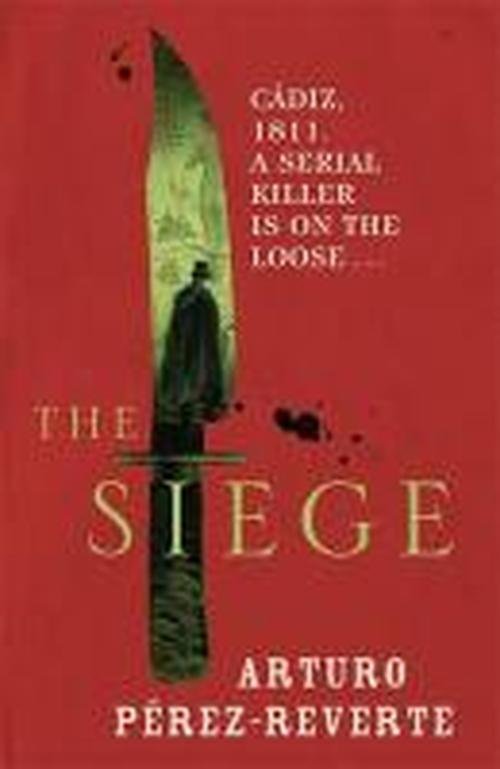 Cover for Arturo Perez-Reverte · The Siege: Winner of the 2014 CWA International Dagger (Taschenbuch) (2014)