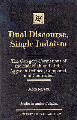 Cover for Jacob Neusner · Dual Discourse, Single Judaism - Studies in Judaism (Hardcover Book) (2001)