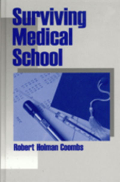 Cover for Robert Holman Coombs · Surviving Medical School (Hardcover Book) (1998)