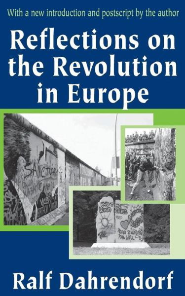 Reflections on the Revolution in Europe - Ralf Dahrendorf - Books - Taylor & Francis Inc - 9780765808288 - November 30, 2004