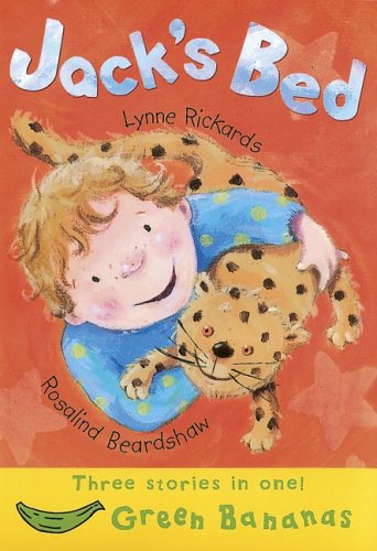 Cover for Lynne Rickards · Jack's Bed (Bananas) (Hardcover Book) (2006)