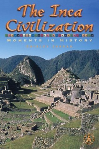 Cover for Shirley Jordan · Inca Civilization (Cover-to-cover Informational Books: Ancient Civil) (Hardcover Book) (2001)