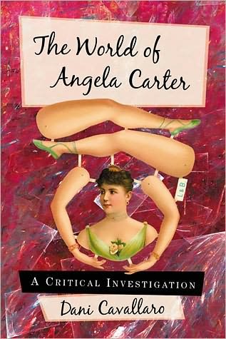 Cover for Dani Cavallaro · The World of Angela Carter: A Critical Investigation (Paperback Book) (2011)