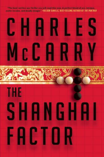 The Shanghai Factor - Charles Mccarry - Books - Mysterious Press - 9780802121288 - April 21, 2014