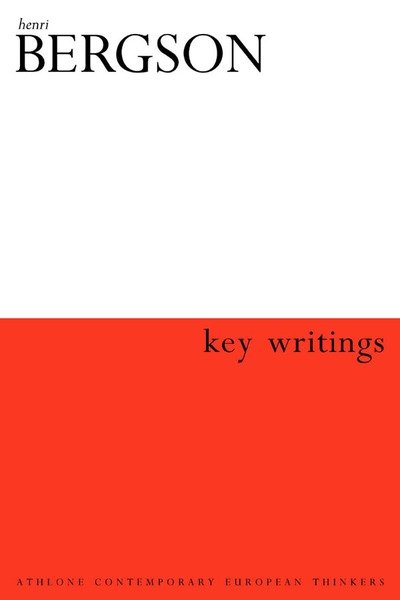Cover for John Mullarkey · Henri Bergson: Key Writings (Athlone Contemporary European Thinkers) (Hardcover Book) (2002)