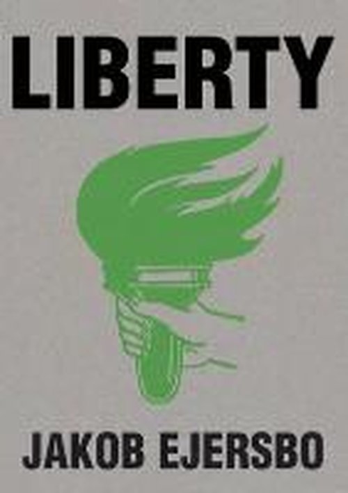 Cover for Jakob Ejersbo · Africa Trilogy: Liberty (Sewn Spine Book) (2014)