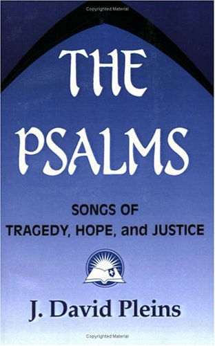 Cover for J. David Pleins · The Psalms: Songs of Tragedy, Hope, and Justice (Bible &amp; Liberation) (Pocketbok) (1993)