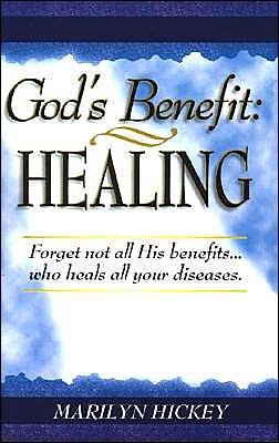 Cover for Marilyn Hickey · God's Benefit: Healing (Paperback Bog) (1981)