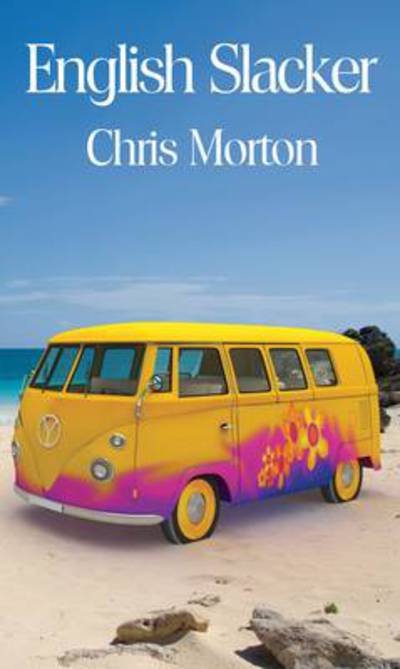 Cover for Chris Morton · English Slacker (Paperback Book) (2011)