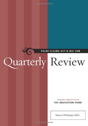 Cover for Taxpayers Against Fraud Taf Education Fund · False Claims Act &amp; Qui Tam Quarterly Review (Pocketbok) (2013)