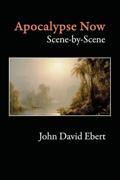 Cover for John David Ebert · Apocalypse Now Scene-by-scene (Paperback Book) (2015)