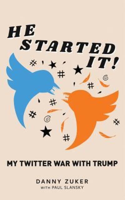 Cover for Danny Zuker · He Started It! (Paperback Book) (2018)