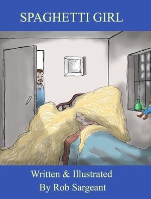 Cover for Inc. Blurb · Spaghetti Girl (Innbunden bok) (2023)