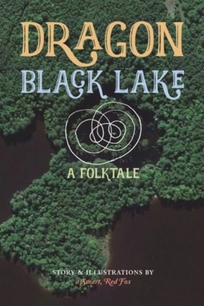 Cover for Ken Beckwith · Dragon Black Lake (Pocketbok) (2021)