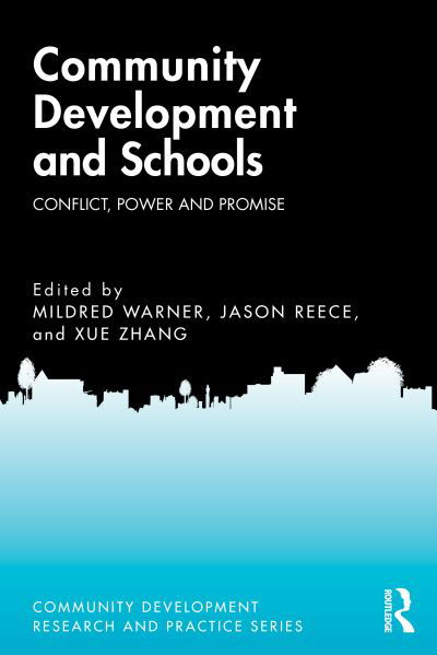 Community Development and Schools: Conflict, Power and Promise - Community Development Research and Practice Series (Paperback Book) (2024)