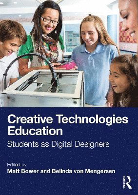 Cover for Creative Technologies Education: Students as Digital Designers (Paperback Book) (2025)