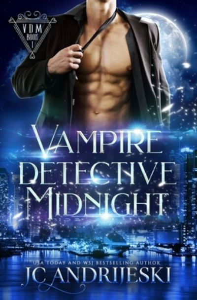 Cover for JC Andrijeski · Vampire Detective Midnight : A Science Fiction Vampire Detective Novel (Pocketbok) (2019)