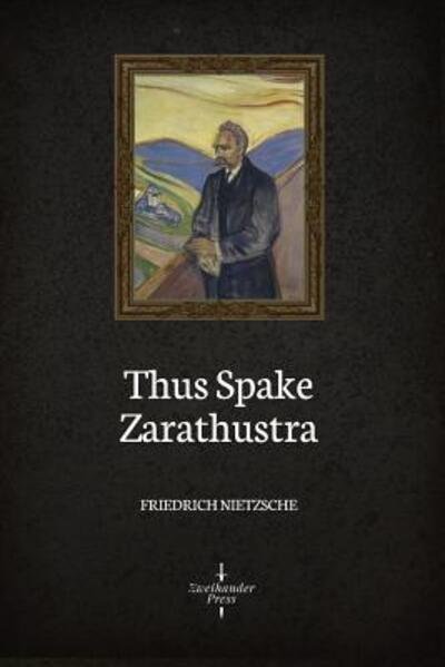 Cover for Friedrich Nietzsche · Thus Spake Zarathustra (Paperback Bog) (2019)