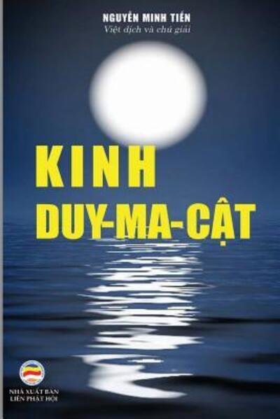 Cover for Nguy?n Minh Ti?n · Kinh Duy Ma C?t (Paperback Bog) (2019)