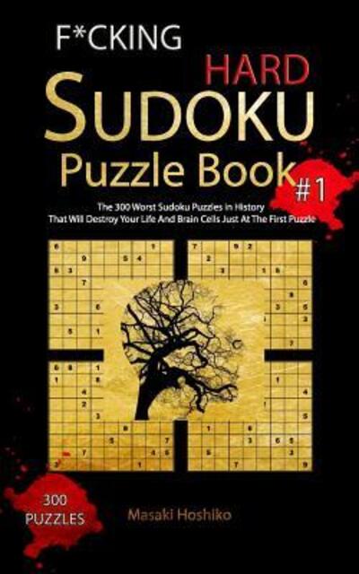 Cover for Masaki Hoshiko · F*cking Hard Sudoku Puzzle Book #1 (Taschenbuch) (2019)