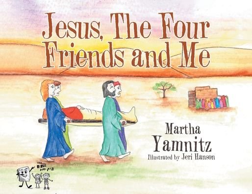 Cover for Martha Yamnitz · Jesus, The Four Friends and Me (Paperback Book) (2019)