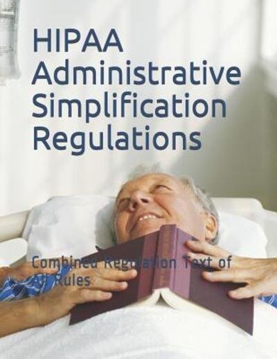Cover for Department of Health and Human Services · HIPAA Administrative Simplification Regulations (Pocketbok) (2019)