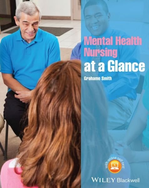 Cover for Grahame Smith · Mental Health Nursing at a Glance - At a Glance (Nursing and Healthcare) (Paperback Bog) (2014)